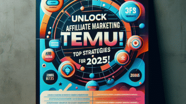 Unlock Affiliate Marketing Temu: Top Strategies for 2025!